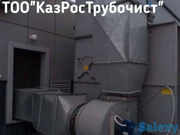 Чистка вентиляции в Актобе, чистка вентиляционных систем, дымохода от пыли и жира, фотография 4